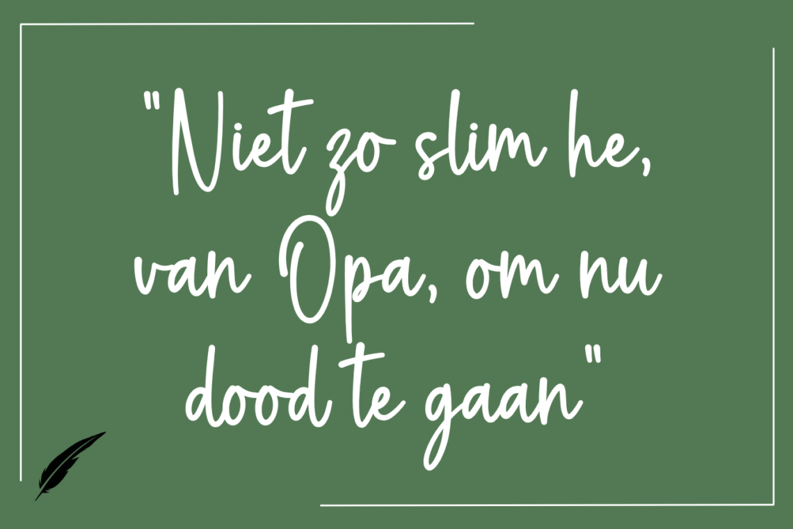 Opa is dood